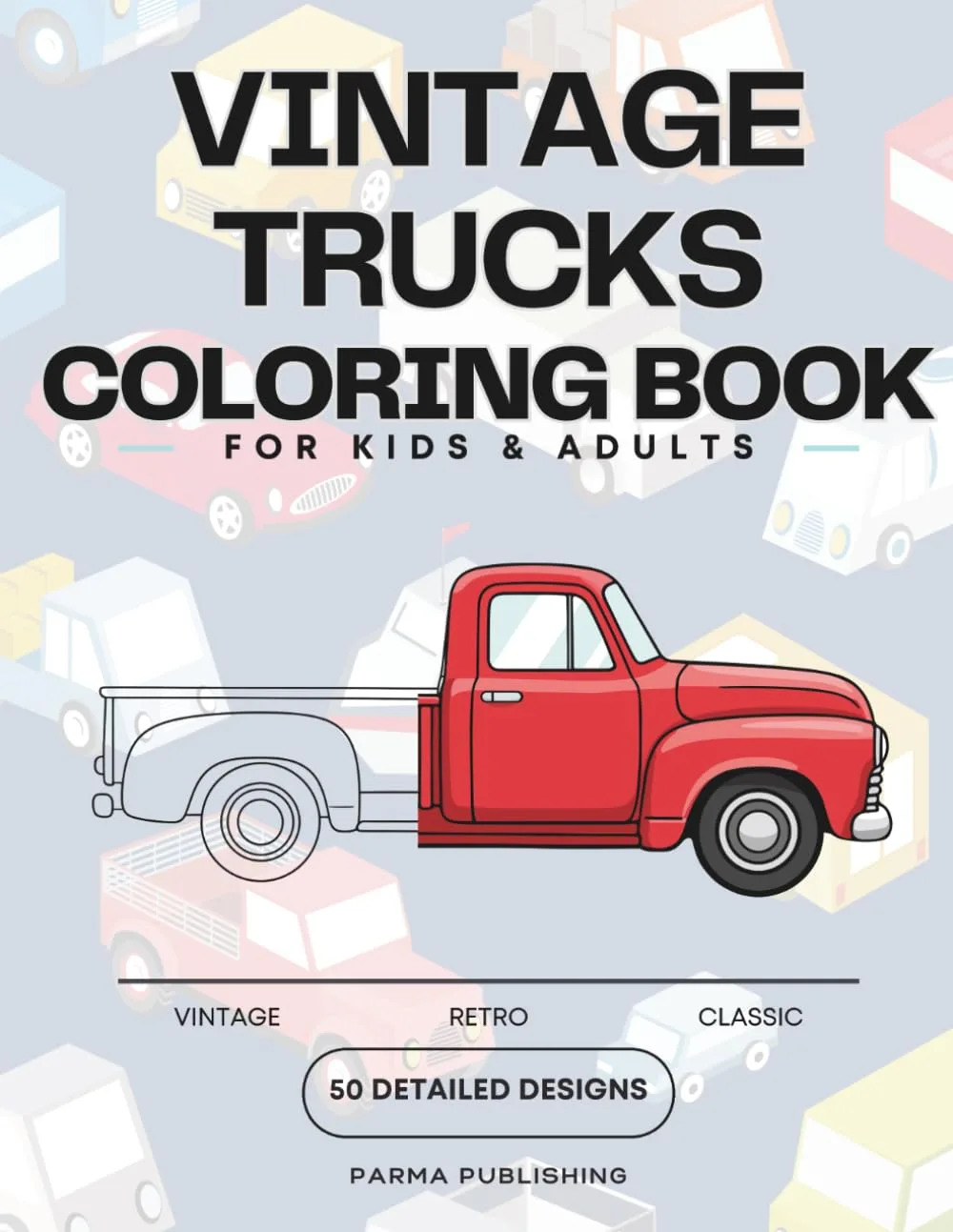 Cover of Vintage Trucks Coloring Book for Adults